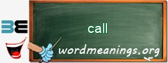 WordMeaning blackboard for call